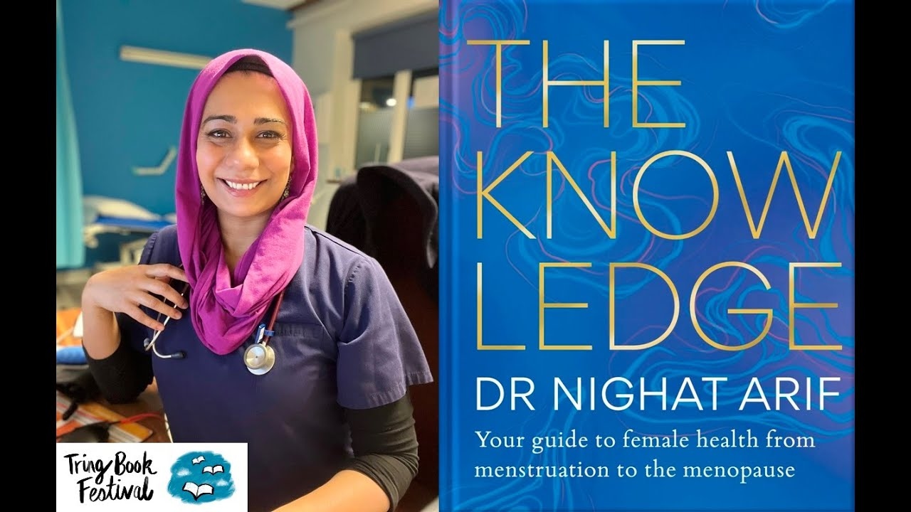 DR NIGHAT ARIF - The Knowledge: Your guide to female health from menstruation to the menopause